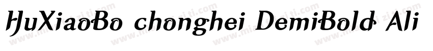 HuXiaoBo chonghei DemiBold AlibabaP字体转换